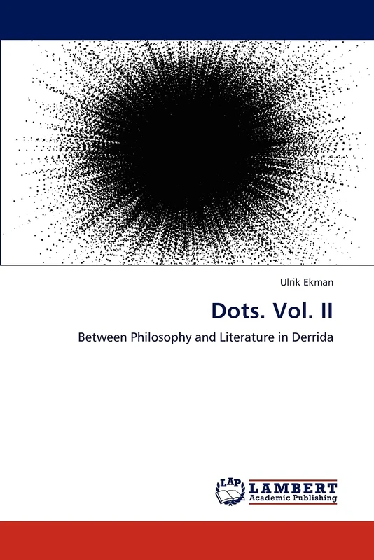 Dots. Vol. II: Between Philosophy and Literature in Derrida - Image 1