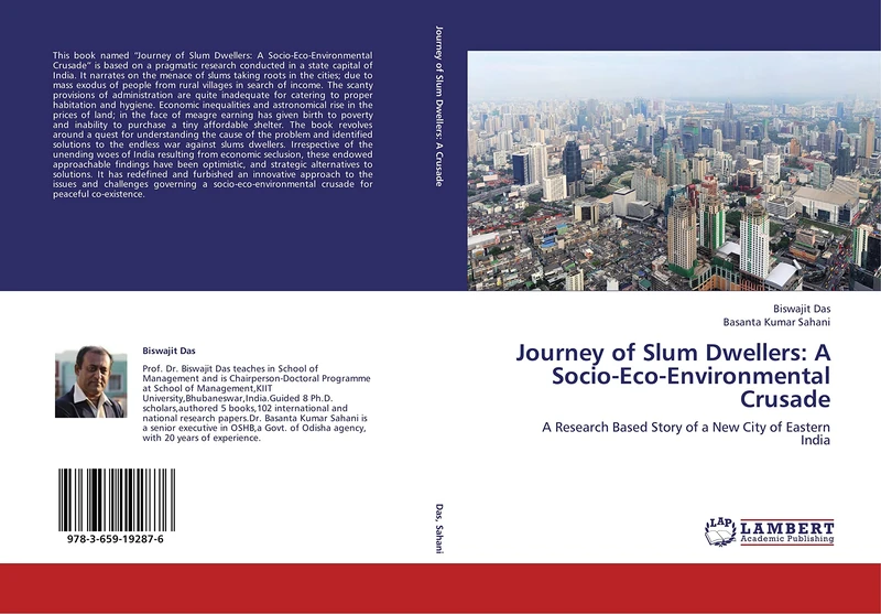 Journey of Slum Dwellers: A Socio-Eco-Environmental Crusade: A Research Based Story of a New City of Eastern India