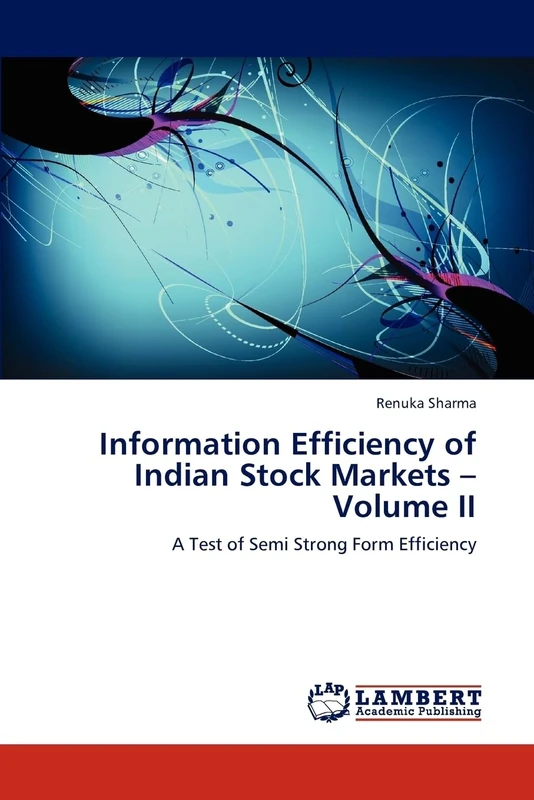 Information Efficiency of Indian Stock Markets – Volume II: A Test of Semi Strong Form Efficiency