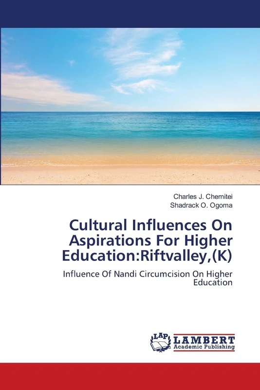 Cultural Influences On Aspirations For Higher Education:Riftvalley,(K): Influence Of Nandi Circumcision On Higher Education: Riftvalley, (K) - Image 1