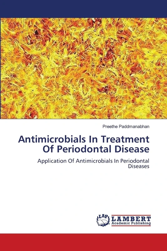 Antimicrobials In Treatment Of Periodontal Disease: Application Of Antimicrobials In Periodontal Diseases