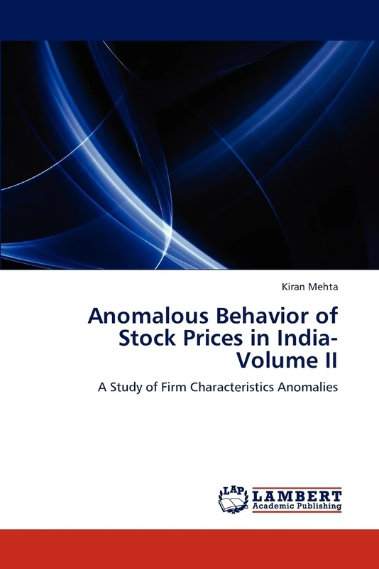 Anomalous Behavior of Stock Prices in India- Volume II: A Study of Firm Characteristics Anomalies