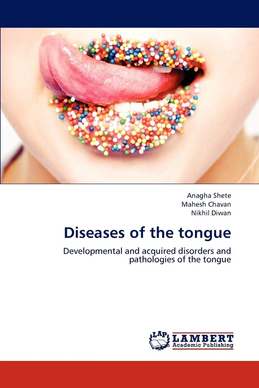 Diseases of the tongue: Developmental and acquired disorders and pathologies of the tongue