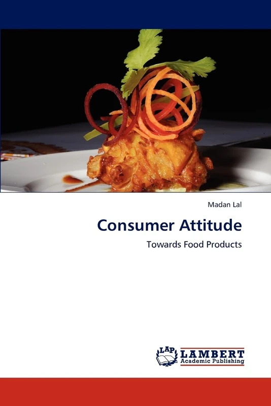 Consumer Attitude: Towards Food Products