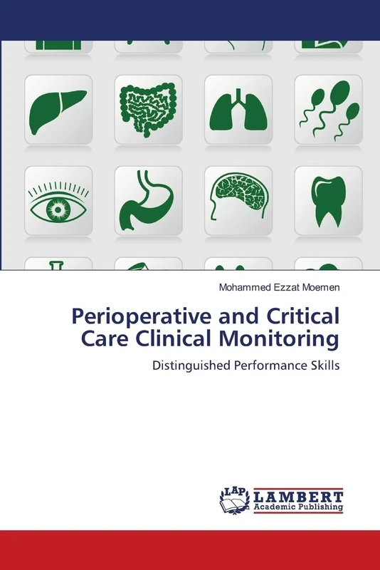 Perioperative and Critical Care Clinical Monitoring: Distinguished Performance Skills