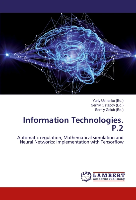 Information Technologies. P.2: Automatic regulation, Mathematical simulation and Neural Networks: implementation with Tensorflow - Image 1