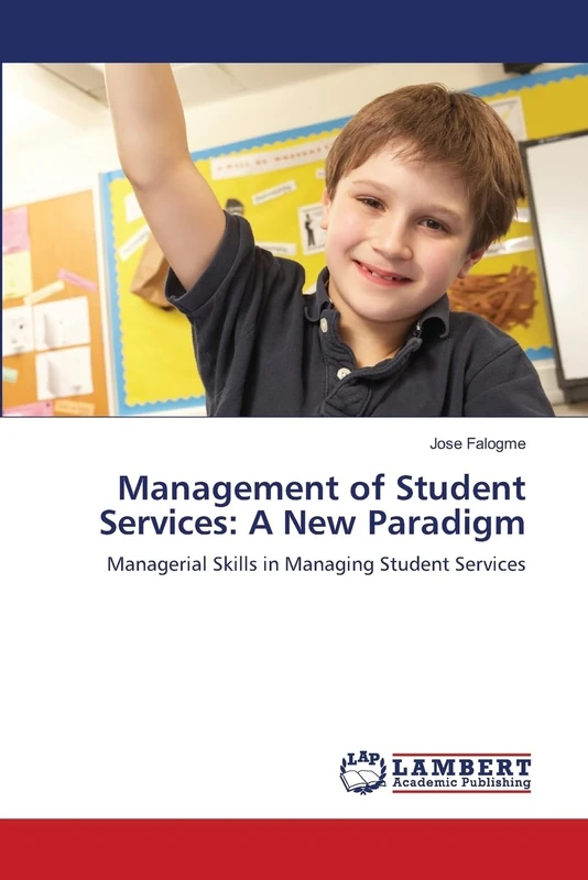 Management of Student Services: A New Paradigm: Managerial Skills in Managing Student Services