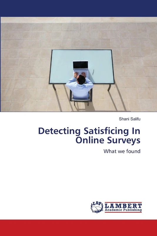 Detecting Satisficing In Online Surveys: What we found