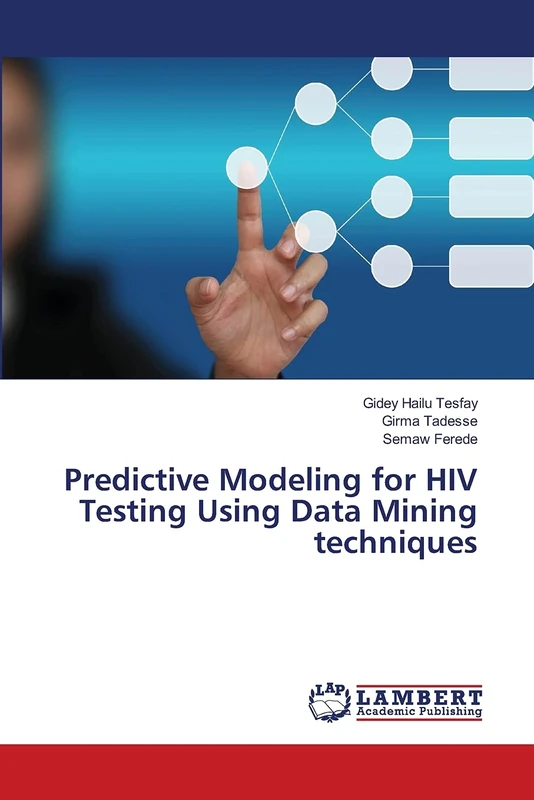 Predictive Modeling for HIV Testing Using Data Mining techniques