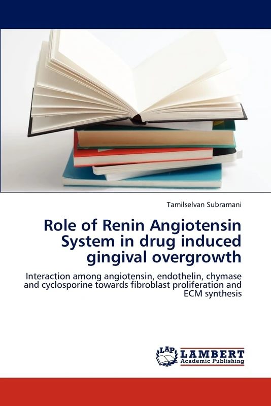 Role of Renin Angiotensin System in drug induced gingival overgrowth: Interaction among angiotensin, endothelin, chymase and cyclosporine towards fibroblast proliferation and ECM synthesis - Image 1