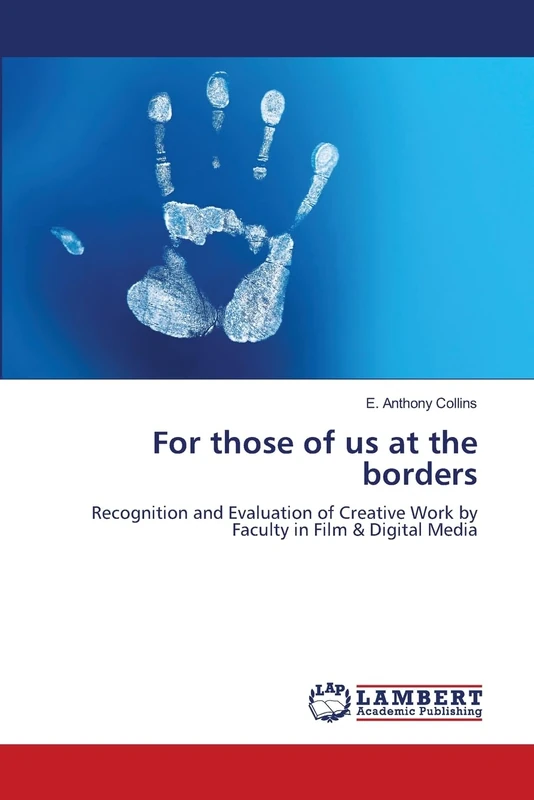 For those of us at the borders: Recognition and Evaluation of Creative Work by Faculty in Film & Digital Media - Image 1