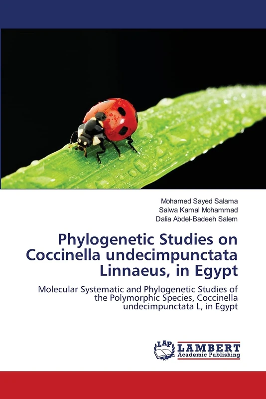 Phylogenetic Studies on Coccinella undecimpunctata Linnaeus, in Egypt: Molecular Systematic and Phylogenetic Studies of the Polymorphic Species, Coccinella undecimpunctata L, in Egypt - Image 1