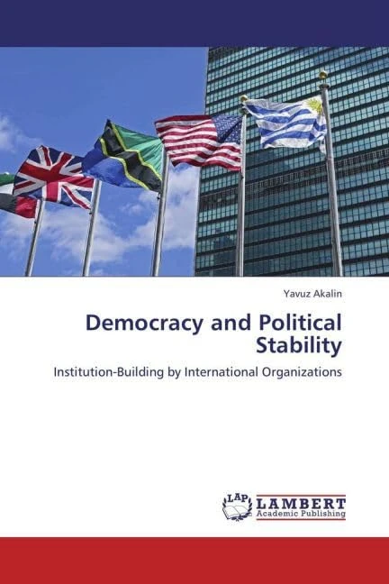 Democracy and Political Stability - Institution-Building by IOs
