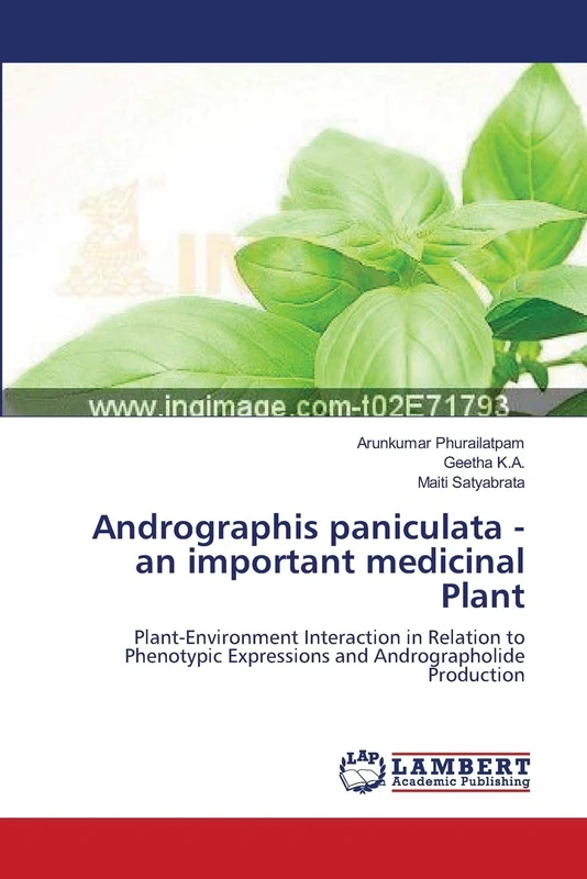 Andrographis paniculata - an important medicinal Plant: Plant-Environment Interaction in Relation to Phenotypic Expressions and Andrographolide Production