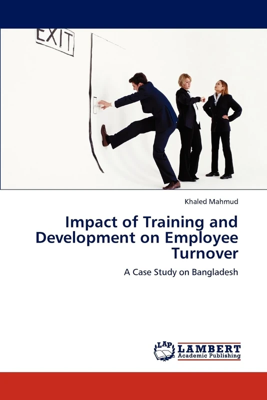 Impact of Training and Development on Employee Turnover: A Case Study on Bangladesh