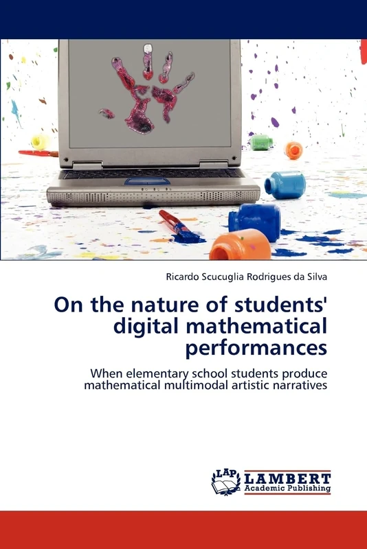 On the nature of students' digital mathematical performances: When elementary school students produce mathematical multimodal artistic narratives