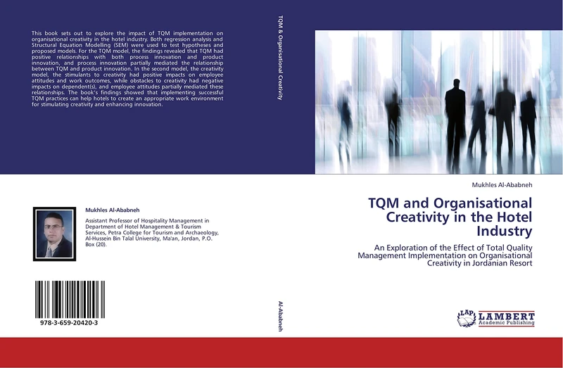 TQM and Organisational Creativity in the Hotel Industry: An Exploration of the Effect of Total Quality Management Implementation on Organisational Creativity in Jordanian Resort