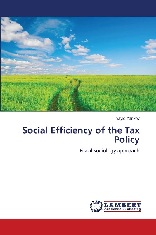 Social Efficiency of the Tax Policy: Fiscal sociology approach