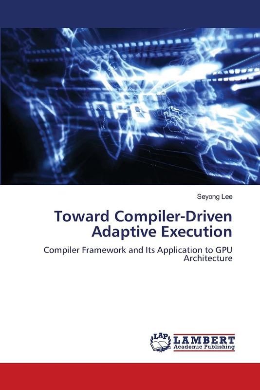 Toward Compiler-Driven Adaptive Execution: Compiler Framework and Its Application to GPU Architecture