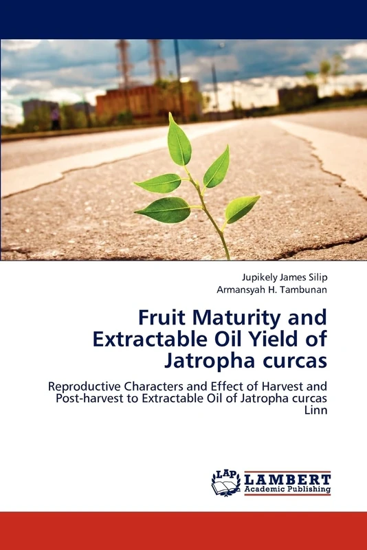 Fruit Maturity and Extractable Oil Yield of Jatropha curcas: Reproductive Characters and Effect of Harvest and Post-harvest to Extractable Oil of Jatropha curcas Linn