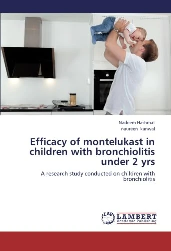 Efficacy of montelukast in children with bronchiolitis under 2 yrs: A research study conducted on children with bronchiolitis