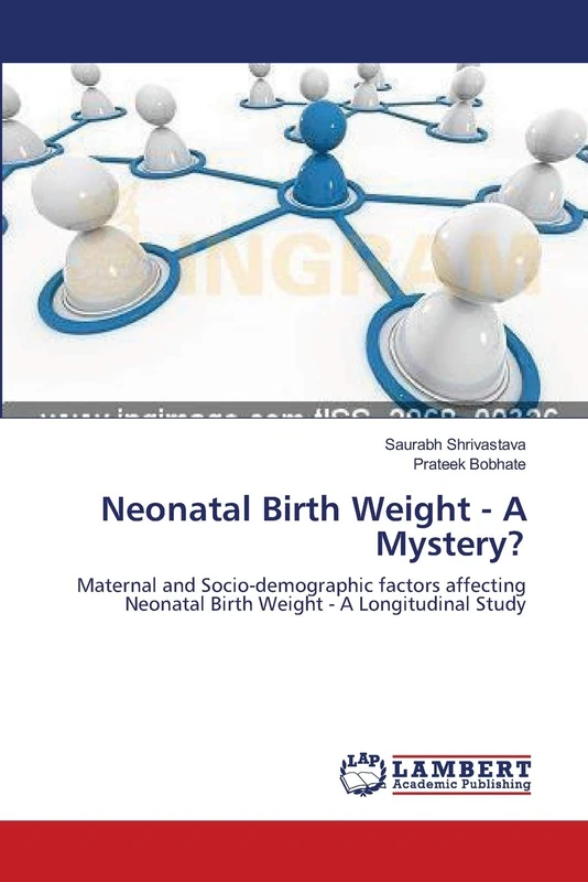 Neonatal Birth Weight - A Mystery?: Maternal and Socio-demographic factors affecting Neonatal Birth Weight - A Longitudinal Study