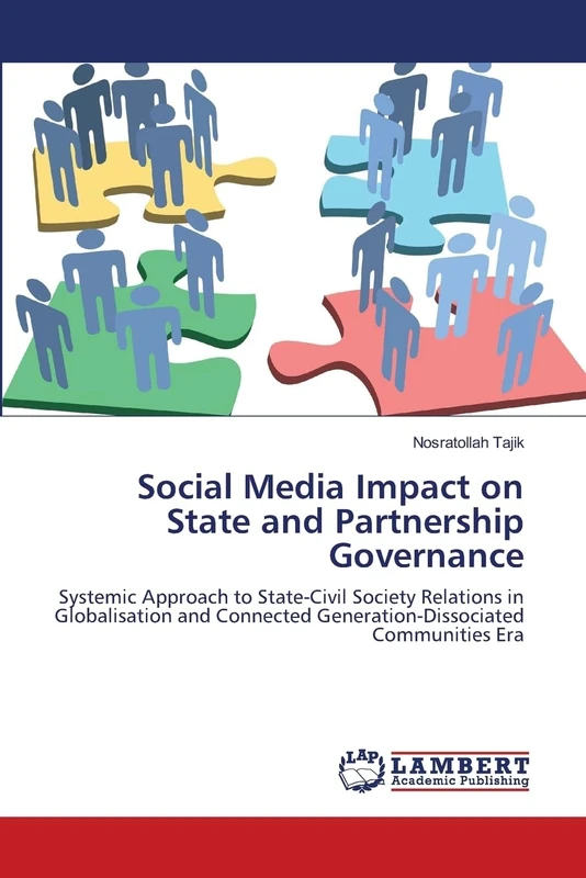 Social Media Impact on State and Partnership Governance: Systemic Approach to State-Civil Society Relations in Globalisation and Connected Generation-Dissociated Communities Era