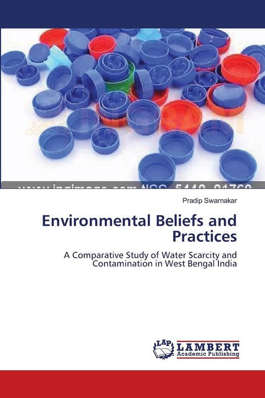 Environmental Beliefs and Practices: A Comparative Study of Water Scarcity and Contamination in West Bengal India
