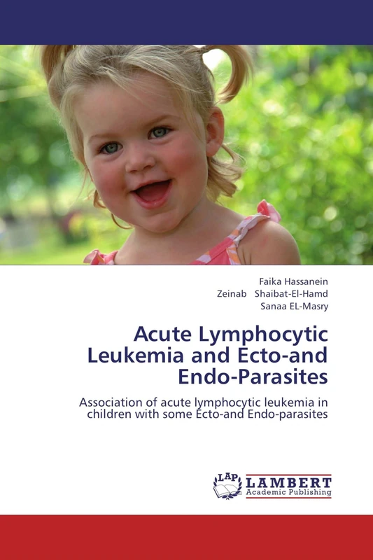 Acute Lymphocytic Leukemia and Ecto-and Endo-Parasites: Association of acute lymphocytic leukemia in children with some Ecto-and Endo-parasites - Image 1