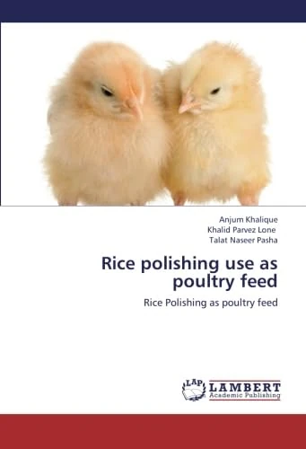 Rice polishing use as poultry feed: Rice Polishing as poultry feed