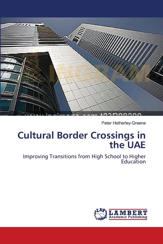 Cultural Border Crossings in the UAE: Improving Transitions from High School to Higher Education