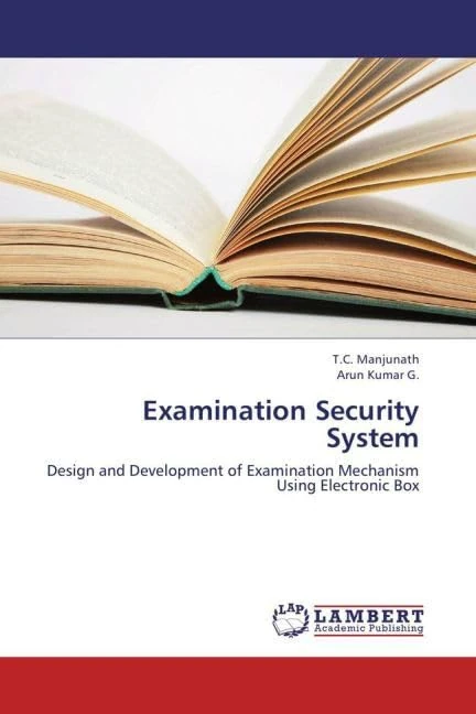 Examination Security System: Design and Development of Examination Mechanism Using Electronic Box - Image 1