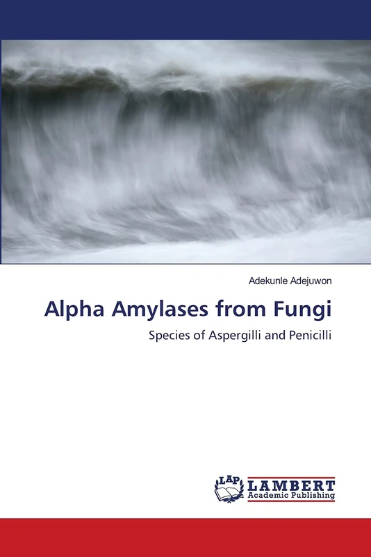Alpha Amylases from Fungi: Species of Aspergilli and Penicilli