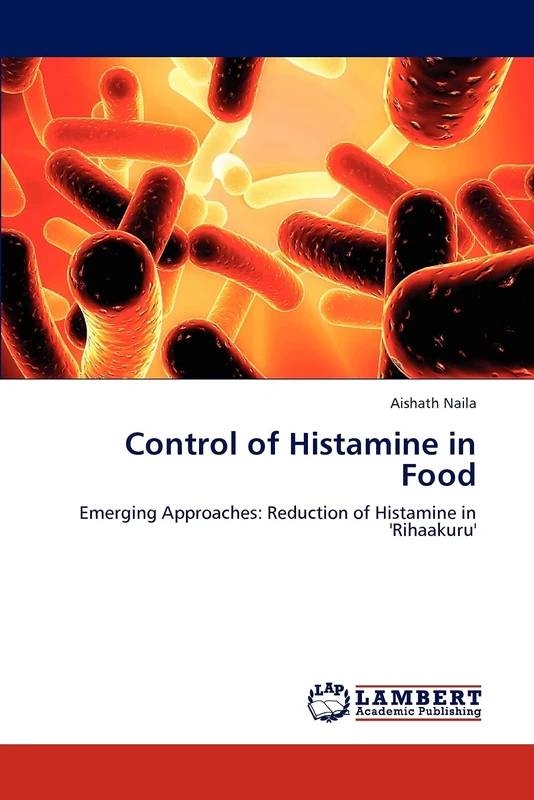 Control of Histamine in Food: Emerging Approaches: Reduction of Histamine in 'Rihaakuru'
