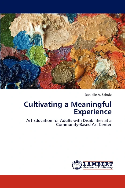 Cultivating a Meaningful Experience: Art Education for Adults with Disabilities at a Community-Based Art Center - Image 1
