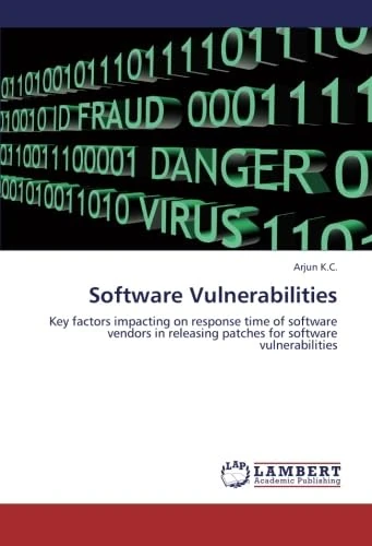Software Vulnerabilities: Key factors impacting on response time of software vendors in releasing patches for software vulnerabilities