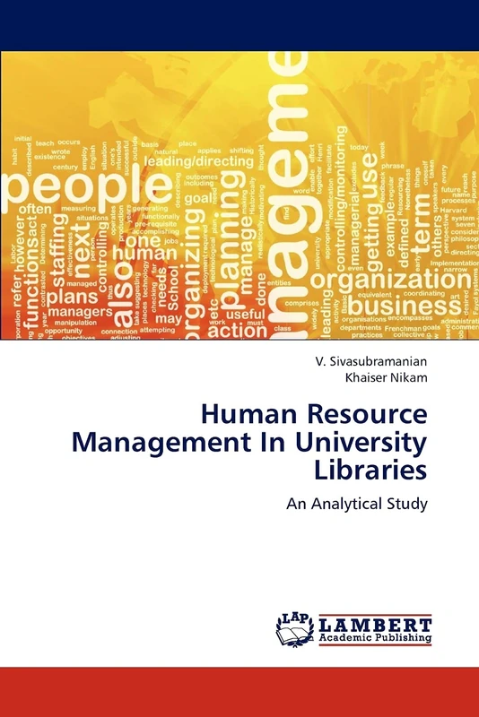Human Resource Management In University Libraries: An Analytical Study