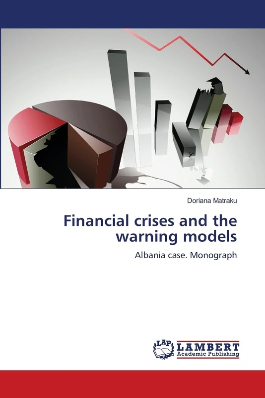 Financial crises and the warning models: Albania case. Monograph