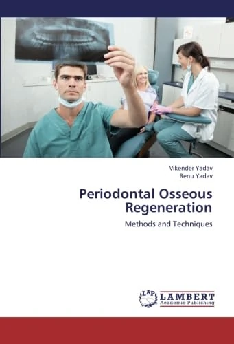 Periodontal Osseous Regeneration: Methods and Techniques