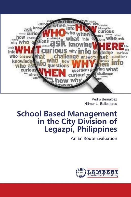 School Based Management in the City Division of Legazpi, Philippines: An En Route Evaluation