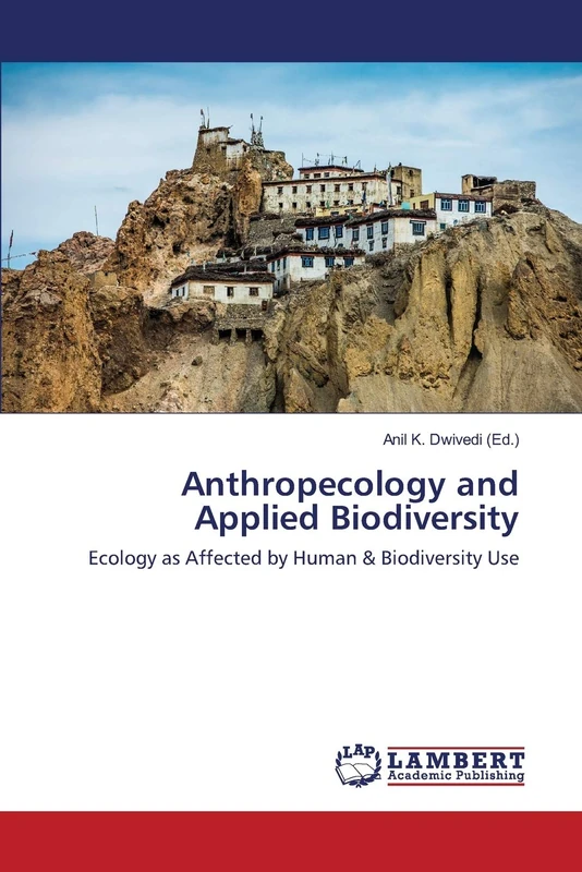 Anthropecology and Applied Biodiversity: Ecology as Affected by Human & Biodiversity Use