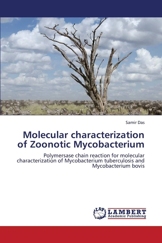 Molecular characterization of Zoonotic Mycobacterium: Polymersase chain reaction for molecular characterization of Mycobacterium tuberculosis and Mycobacterium bovis