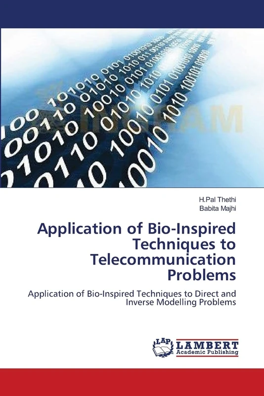 Application of Bio-Inspired Techniques to Telecommunication Problems: Application of Bio-Inspired Techniques to Direct and Inverse Modelling Problems