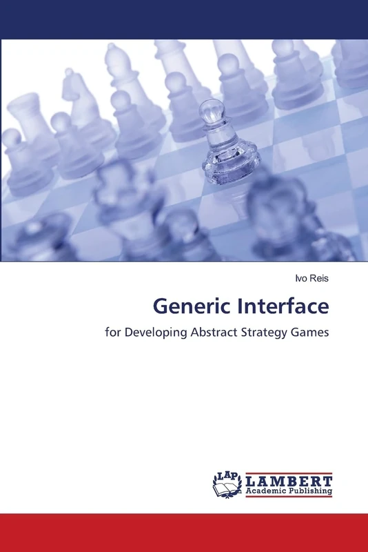 Generic Interface: for Developing Abstract Strategy Games