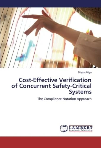 Cost-Effective Verification of Concurrent Safety-Critical Systems: The Compliance Notation Approach