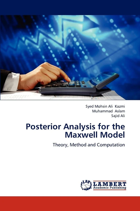 Posterior Analysis for the Maxwell Model: Theory, Method and Computation