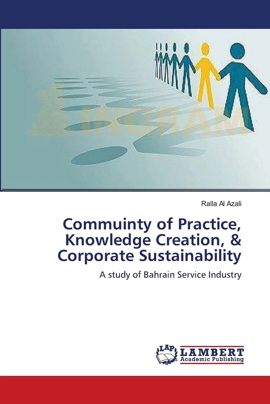 Commuinty of Practice, Knowledge Creation, & Corporate Sustainability: A study of Bahrain Service Industry - Image 1