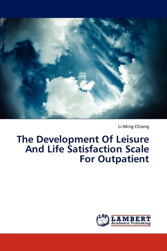 The Development Of Leisure And Life Satisfaction Scale For Outpatient