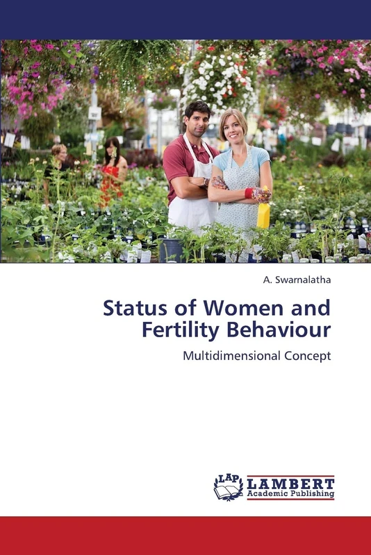 Status of Women and Fertility Behaviour: Multidimensional Concept