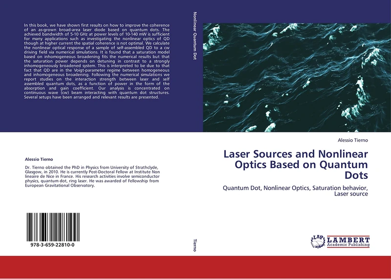Laser Sources and Nonlinear Optics Based on Quantum Dots: Quantum Dot, Nonlinear Optics, Saturation behavior, Laser source